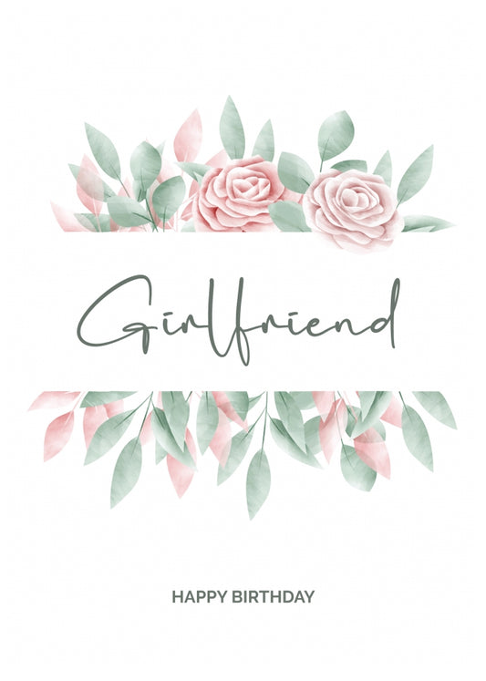 Special Girlfriend Birthday Card - Floral Birthday Cards for Her