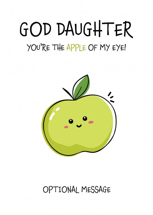 Fruit Pun Birthday Day Card for God Daughter - Apple of my Eye