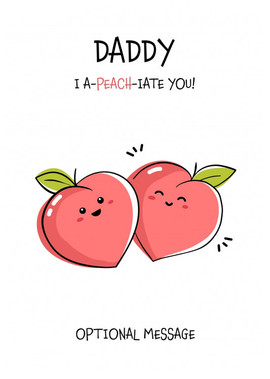 Fruit Pun Birthday Day Card for Daddy - I Appreciate You