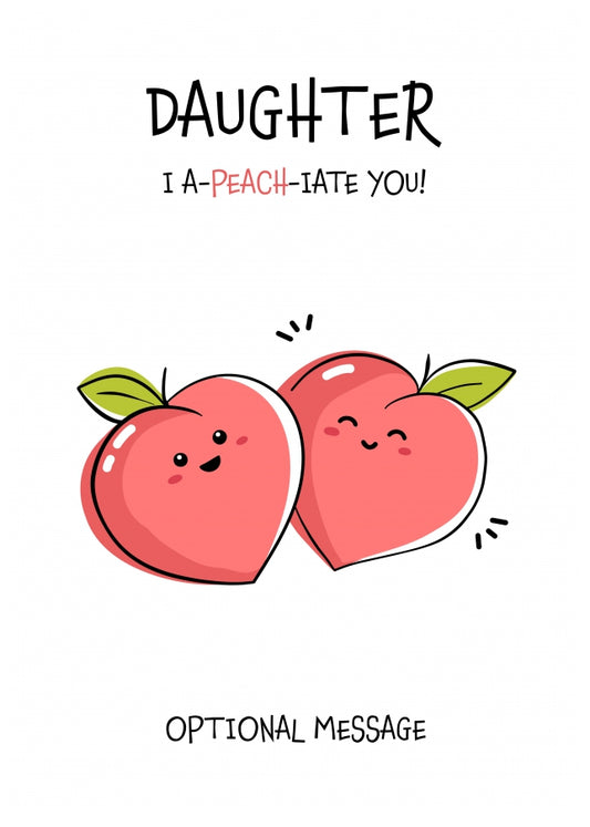 Fruit Pun Birthday Day Card for Daughter - I Appreciate You