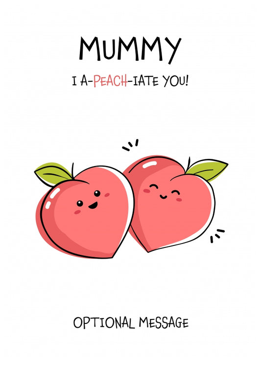 Fruit Pun Birthday Day Card for Mummy - I Appreciate You