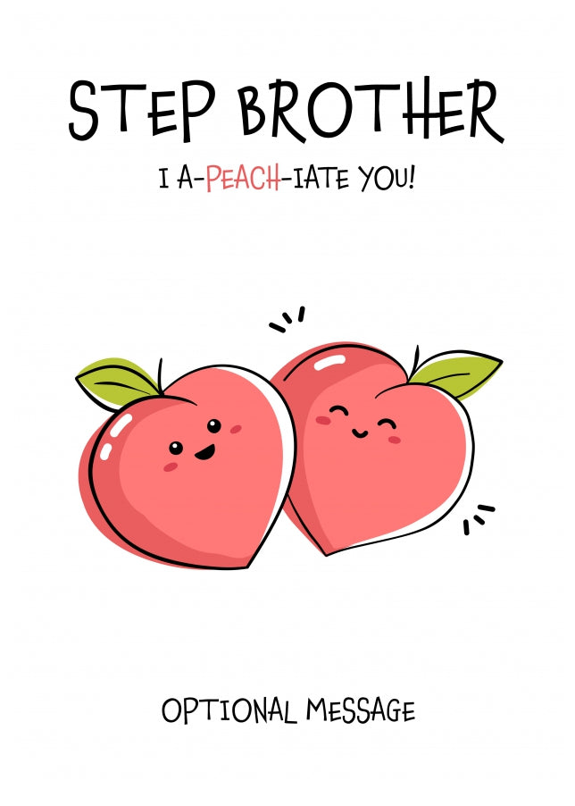 Fruit Pun Birthday Day Card for Step Brother - I Appreciate You