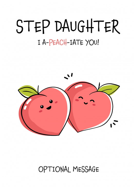 Fruit Pun Birthday Day Card for Step Daughter - I Appreciate You