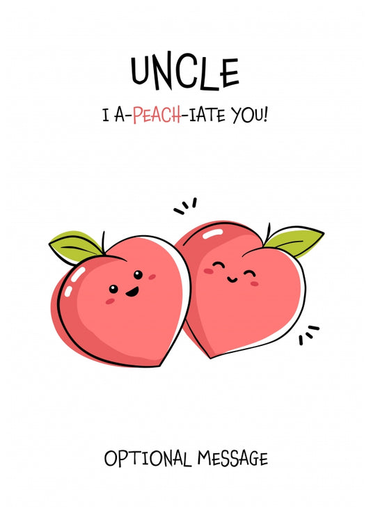 Fruit Pun Birthday Day Card for Uncle - I Appreciate You
