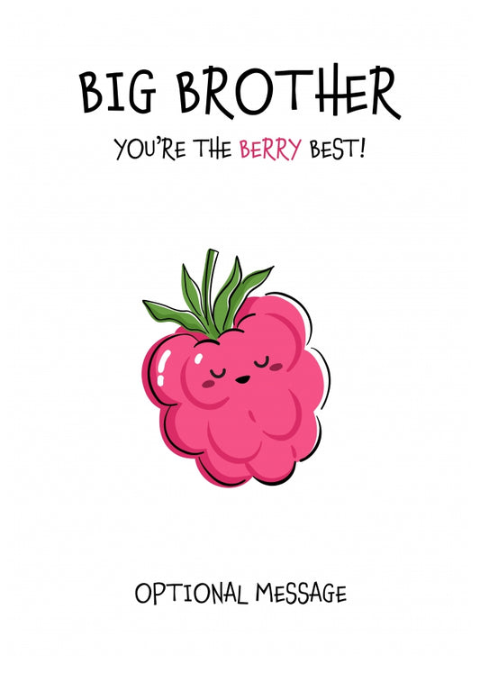 Fruit Pun Birthday Day Card for Big Brother - The Berry Best