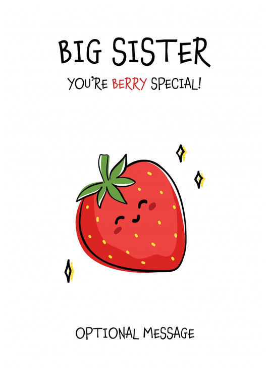 Fruit Pun Birthday Day Card for Big Sister - Berry Special