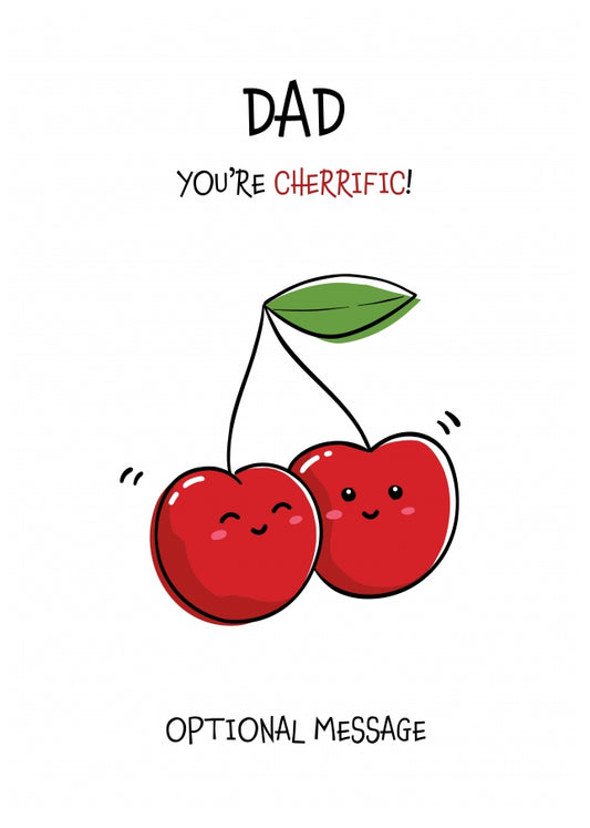 Dad You're Cherrific Fruit Pun Birthday Card