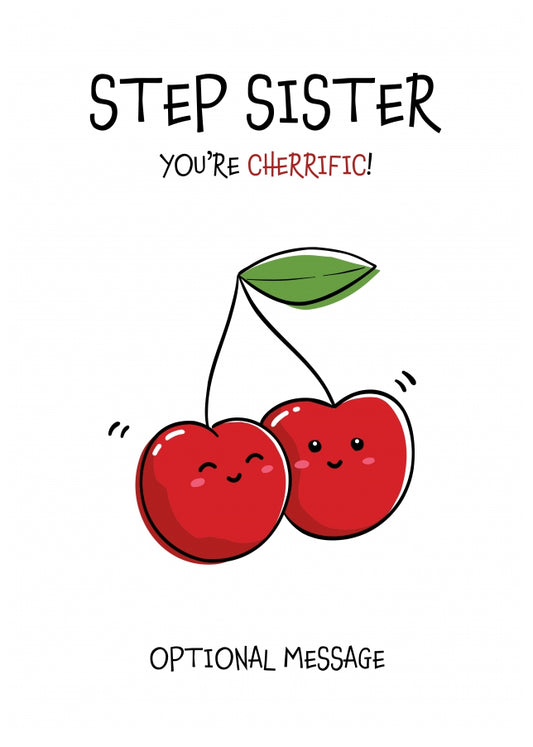 Step Sister You're Cherrific Fruit Pun Birthday Card