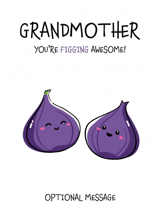 Fruit Pun Birthday Day Card for Grandmother - Figging Awesome