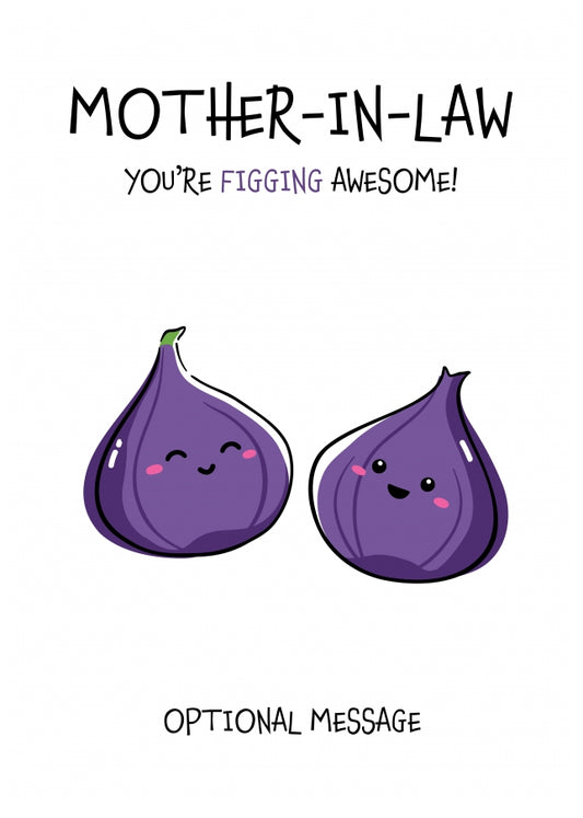 Fruit Pun Birthday Day Card for Mother-in-law - Figging Awesome