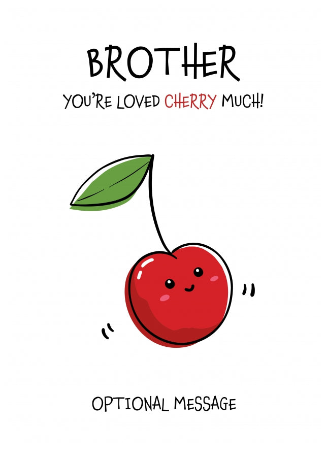 Fruit Pun Birthday Day Card for Brother - Loved Very Much