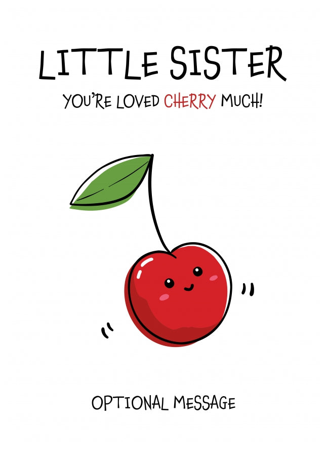 Fruit Pun Birthday Day Card for Little Sister - Loved Very Much