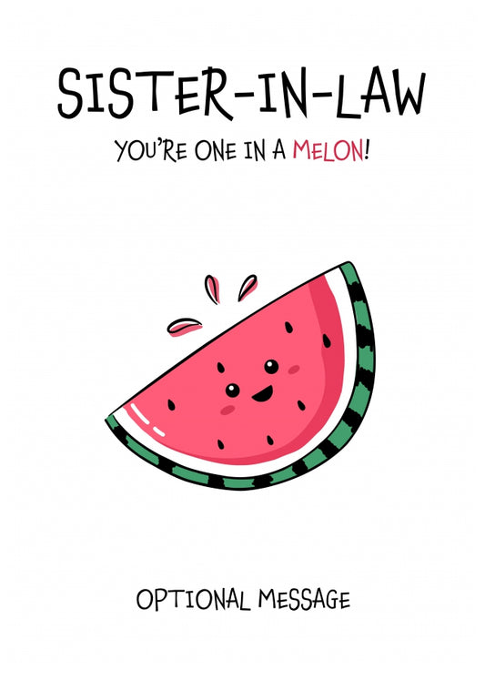 Fruit Pun Birthday Day Card for Sister-in-law - One in a Melon