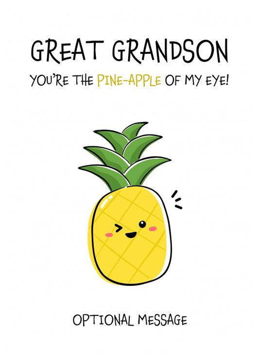 Fruit Pun Birthday Day Card for Great Grandson - Pineapple of my Eye