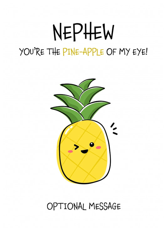 Fruit Pun Birthday Day Card for Nephew - Pineapple of my Eye