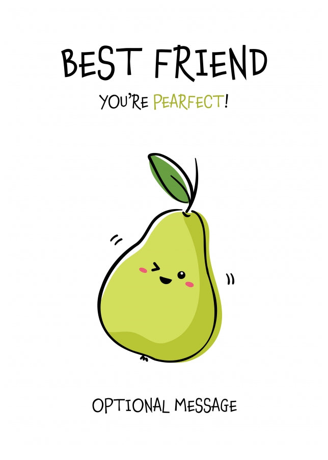 Fruit Pun Birthday Day Card for Best Friend - You're Perfect