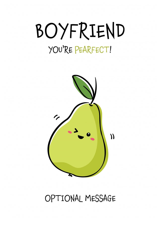 Fruit Pun Birthday Day Card for Boyfriend - You're Perfect