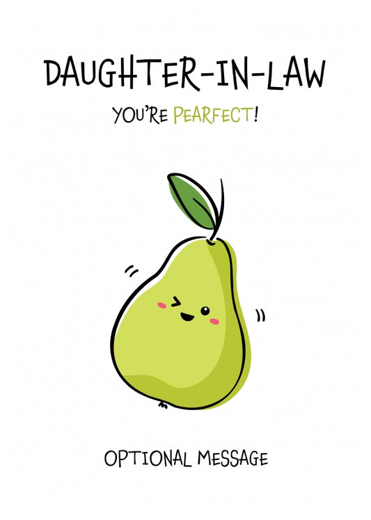 Fruit Pun Birthday Day Card for Daughter-in-law - You're Perfect