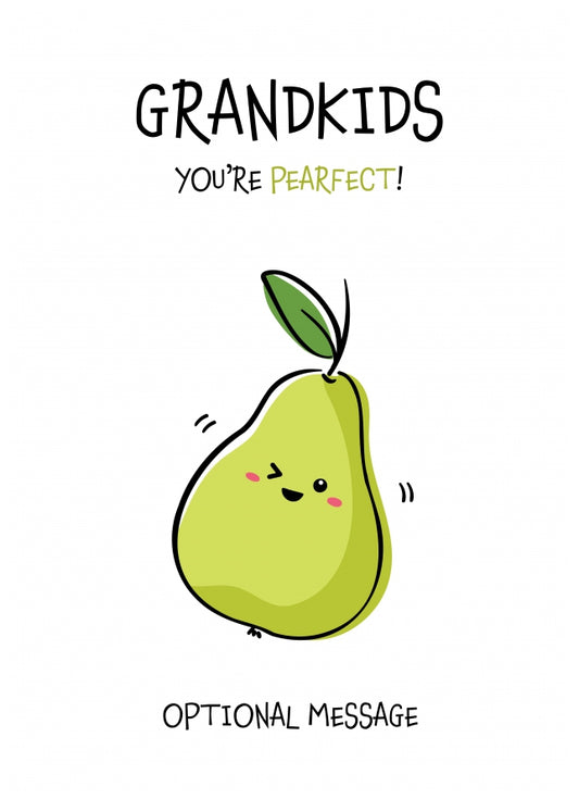 Fruit Pun Birthday Day Card for Grandkids - You're Perfect