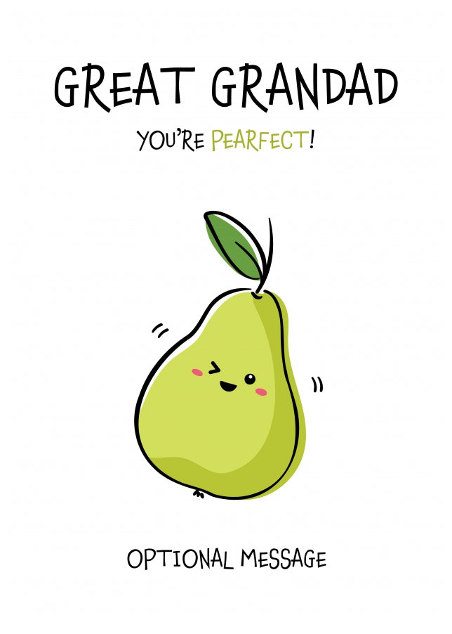 Fruit Pun Birthday Day Card for Great Grandad - You're Perfect