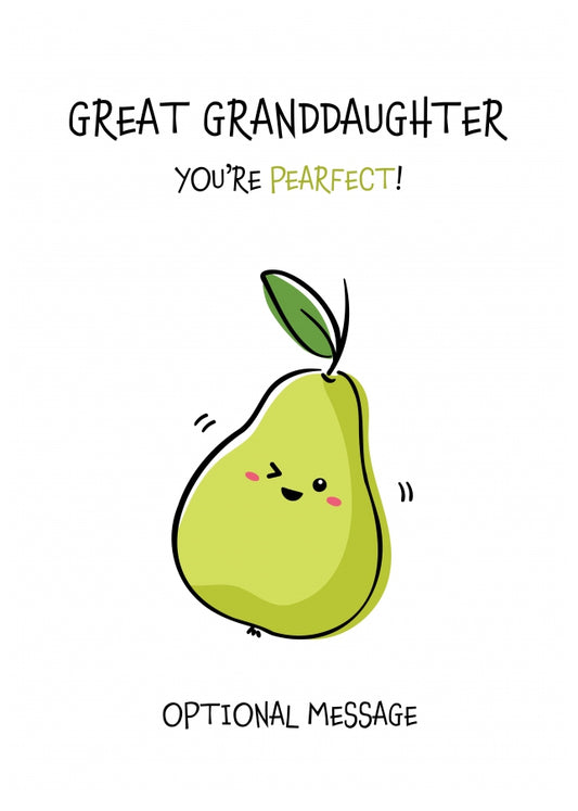 Fruit Pun Birthday Day Card for Great Granddaughter - You're Perfect