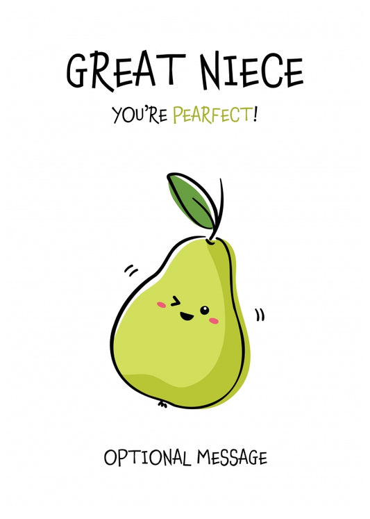 Fruit Pun Birthday Day Card for Great Niece - You're Perfect