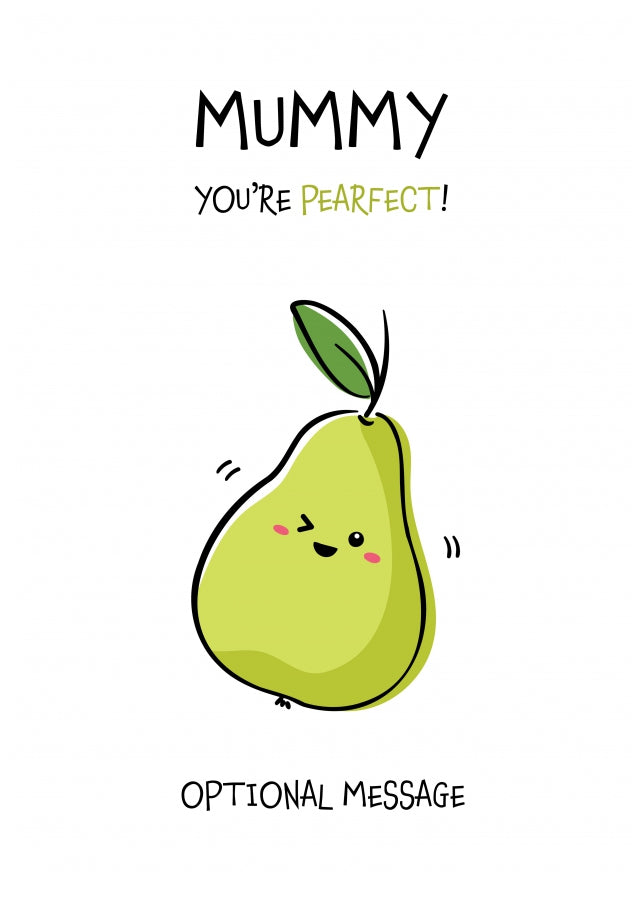 Fruit Pun Birthday Day Card for Mummy - You're Perfect