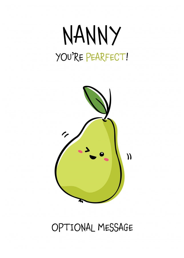 Fruit Pun Birthday Day Card for Nanny - You're Perfect