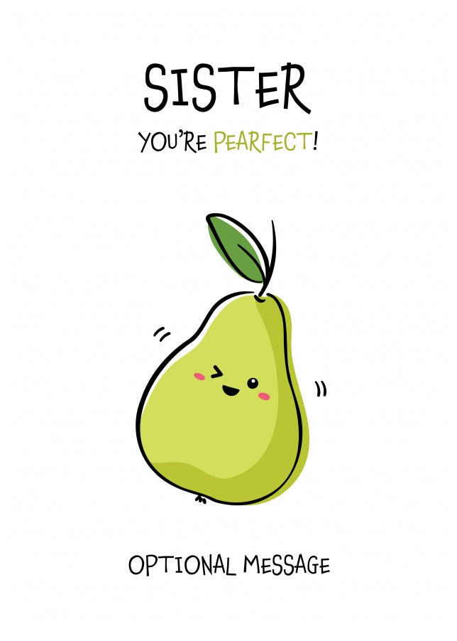 Fruit Pun Birthday Day Card for Sister - You're Perfect