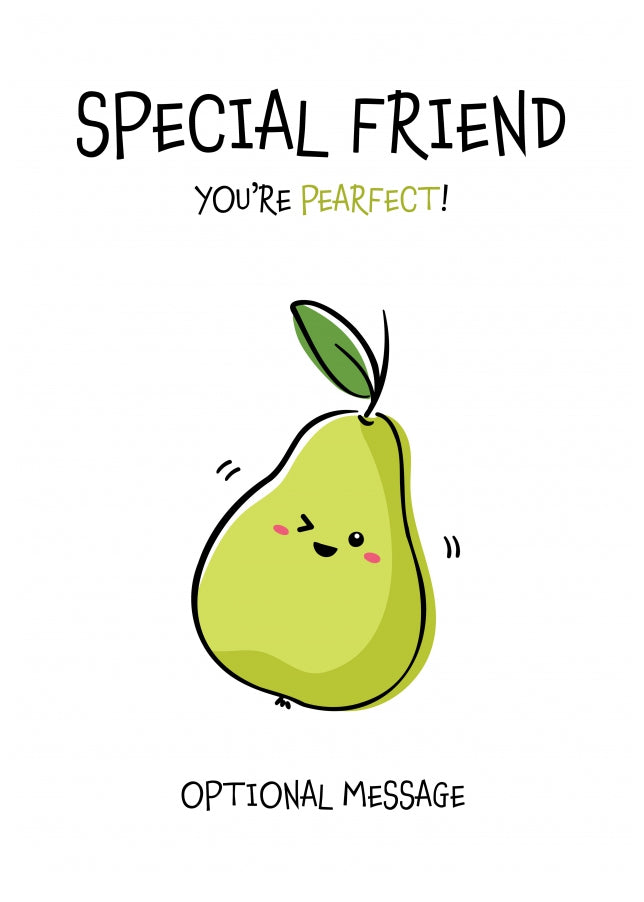 Fruit Pun Birthday Day Card for Special Friend - You're Perfect