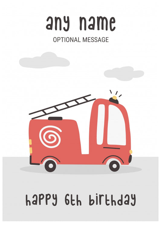 Fun Vehicles 6th Birthday Card for Any Name - Fire Engine