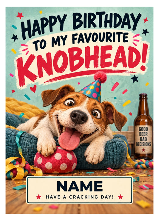 Funny Birthday Card My Favourite Knobhead 1