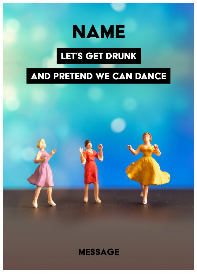 Personalised Get Drunk And Dance Card