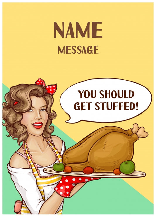 Funny Christmas Card - You Should Get Stuffed