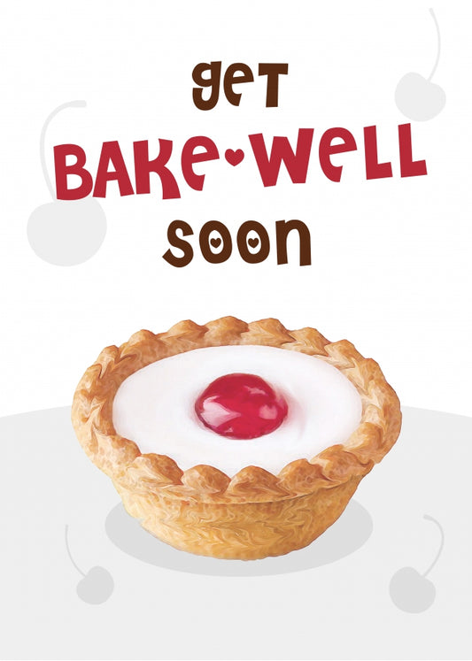 Funny Get Well Soon Card for Him or Her - Get Bake-Well Soon!