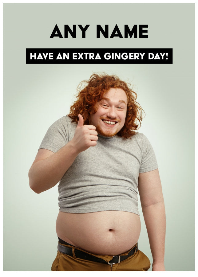 Generic Greetings Card - Have a Gingery Day