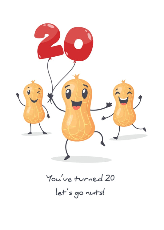 Funny 20th Birthday Card for Friend - Turning 20 Go Nuts