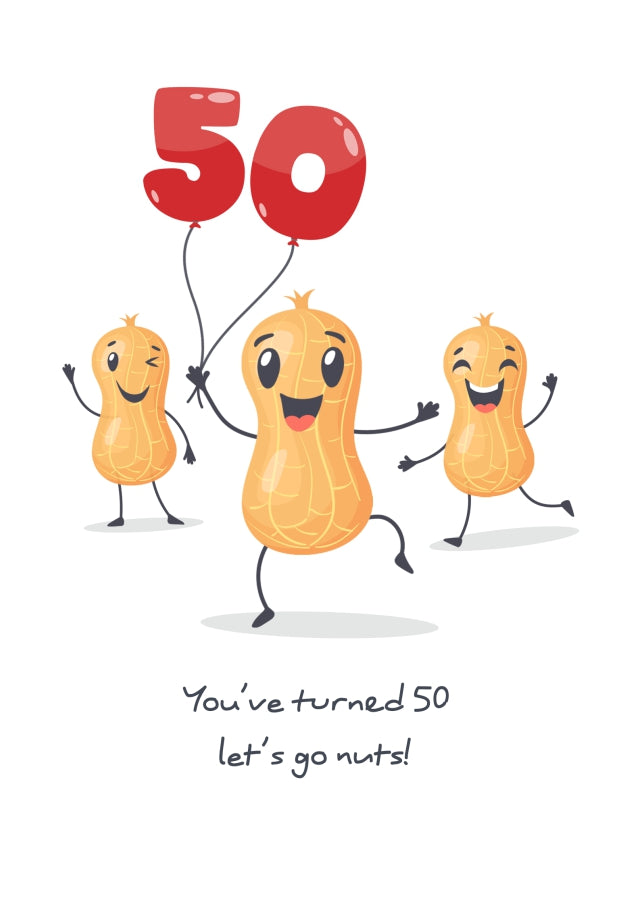Funny 50th Birthday Card for Friend - Turning 50 Go Nuts