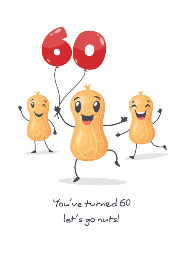 Funny 60th Birthday Card for Friend - Turning 60 Go Nuts
