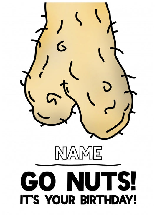 Funny Birthday Card for Him - Go Nuts it's your Birthday!