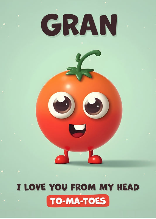 Gran Birthday Card - I Love You Tomatoes - Funny Happy Birthday Gran Card