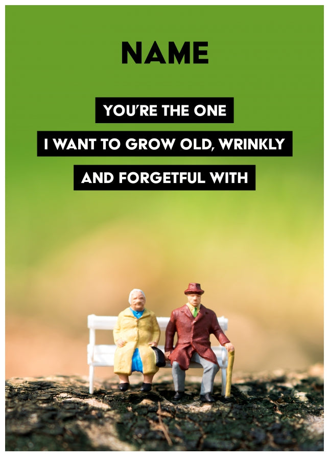 Personalised Grow Old With You Card