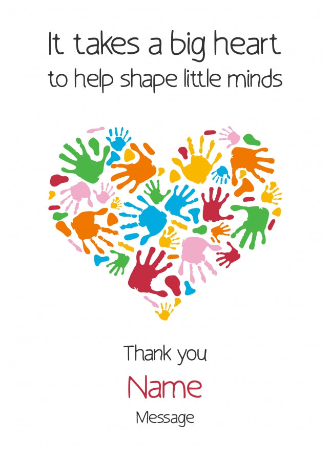 Personalised It Takes a Big Heart Card for Teachers (Hand Print Heart Design)