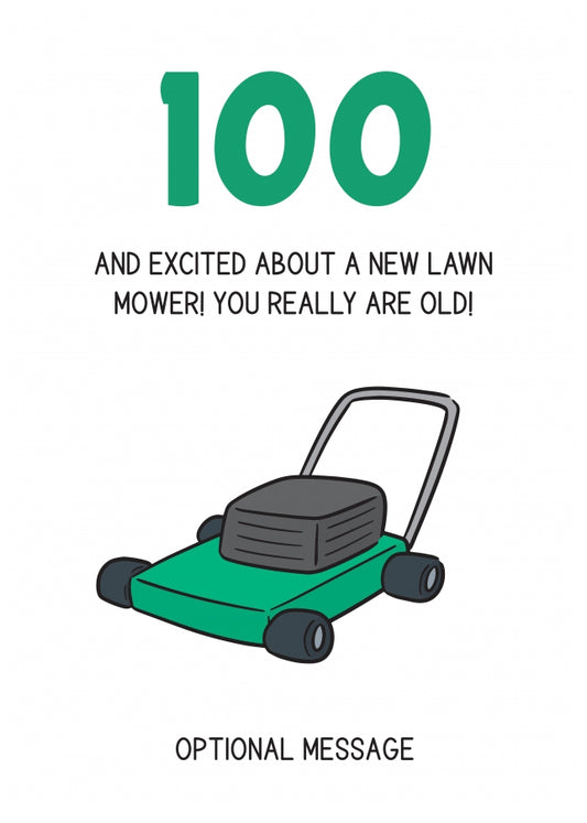 Happy 100th Birthday Card - Excited About Lawn Mower!