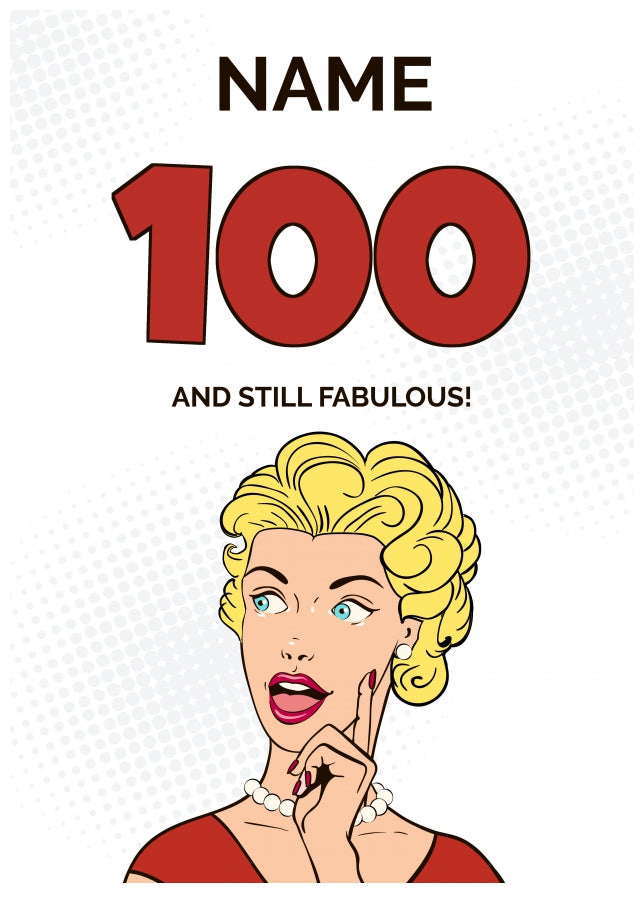 Happy 100th Birthday Card - 100 and Still Fabulous!