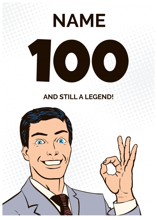 Happy 100th Birthday Card - 100 and Still a Legend!