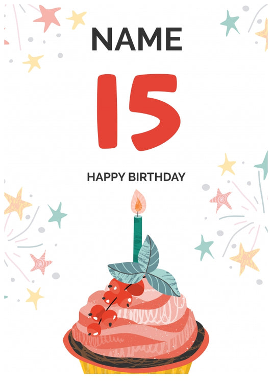 Happy 15th Birthday Card - Fun Cupcake Design