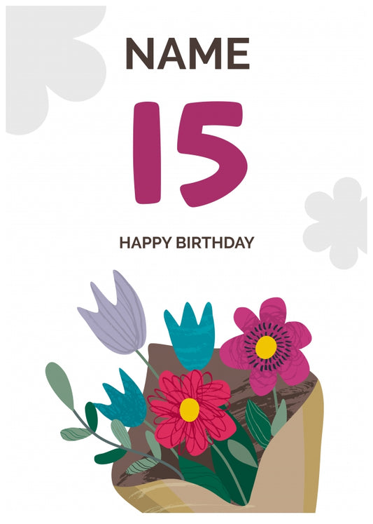 Happy 15th Birthday Card - Bouquet of Flowers