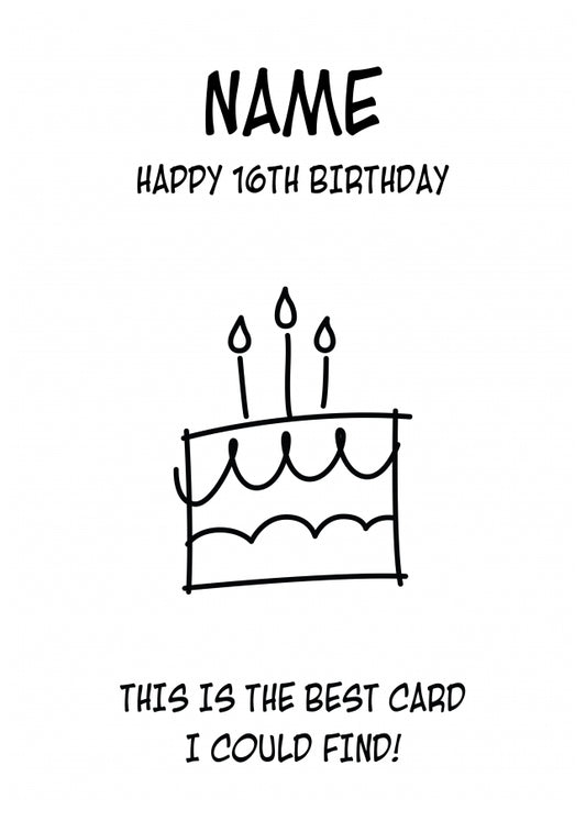 Happy 16th Birthday Card - Best Card I Could Find!