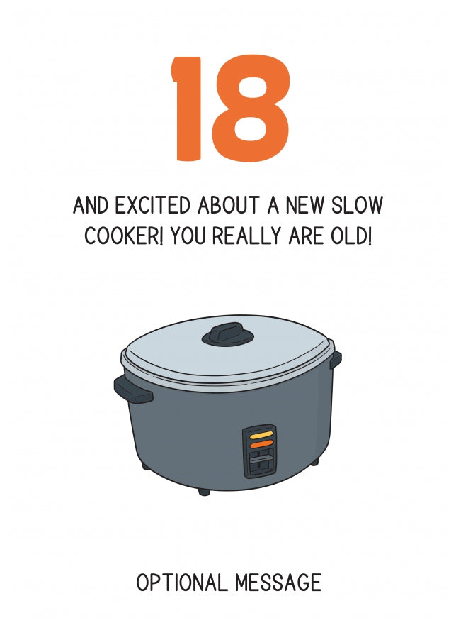 Happy 18th Birthday Card - Excited About a Slow Cooker!